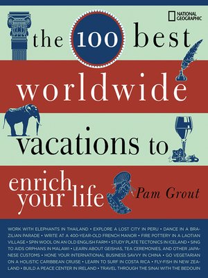 cover image of The 100 Best Worldwide Vacations to Enrich Your Life